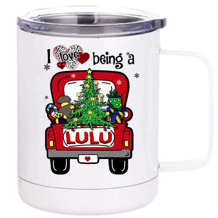 I Love Being A Lulu Tree Truck Happy Family New Christmas Cool Gift Front & Back 12oz Stainless Steel Tumbler Cup