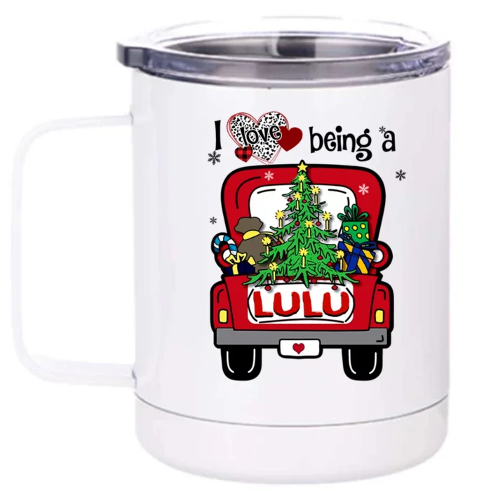 I Love Being A Lulu Tree Truck Happy Family New Christmas Cool Gift Front & Back 12oz Stainless Steel Tumbler Cup