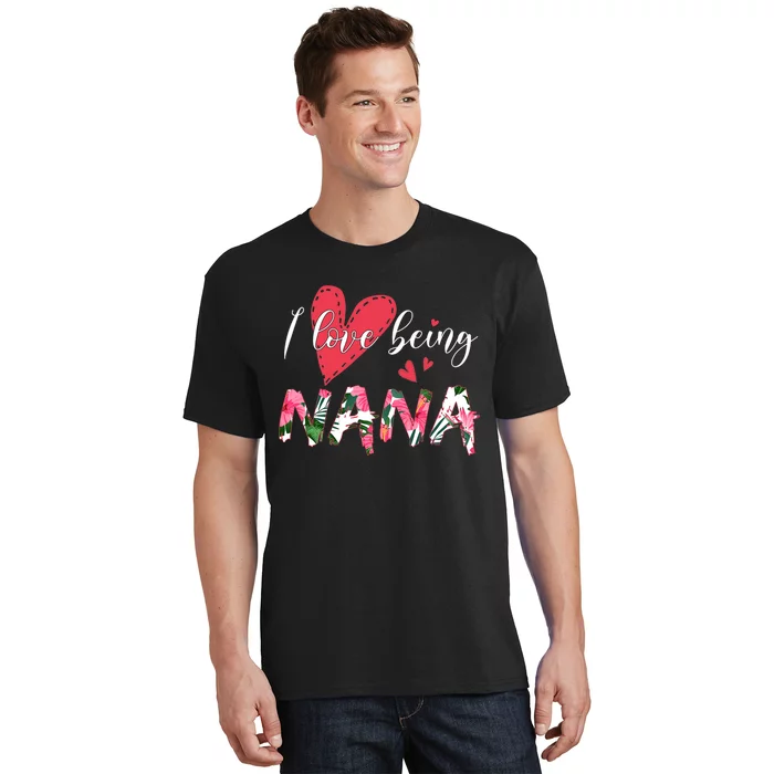 I Love Being Called Nana Flower Mothers Day T-Shirt