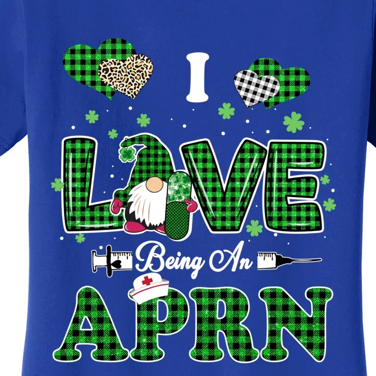 I Love Being Aprn St Patricks Day Gnome Nurse Great Gift Women's T-Shirt