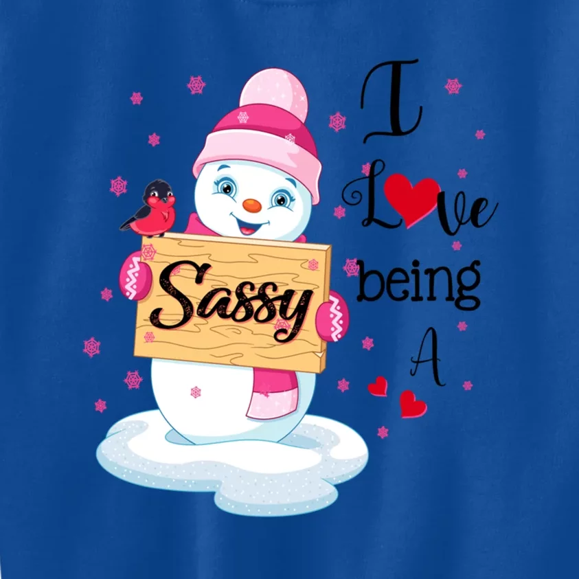 I Love Being A Sassy Snow Happy Family New Christmas Cool Gift Kids Sweatshirt