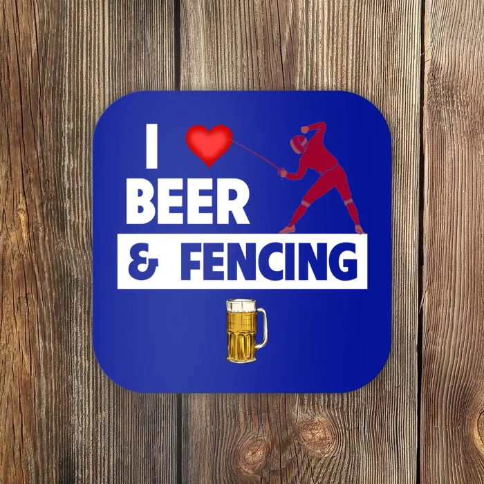 I Love Beer And Fencing Lunge Parry Sword Fighting Ing Gift Coaster