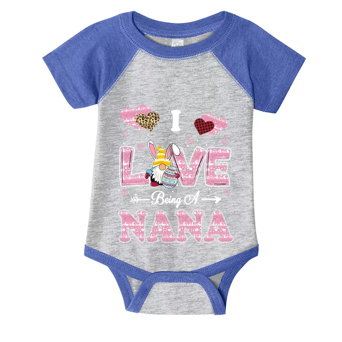 I Love Being Nana Easter Gnome Family Matching Funny Gift Infant Baby Jersey Bodysuit