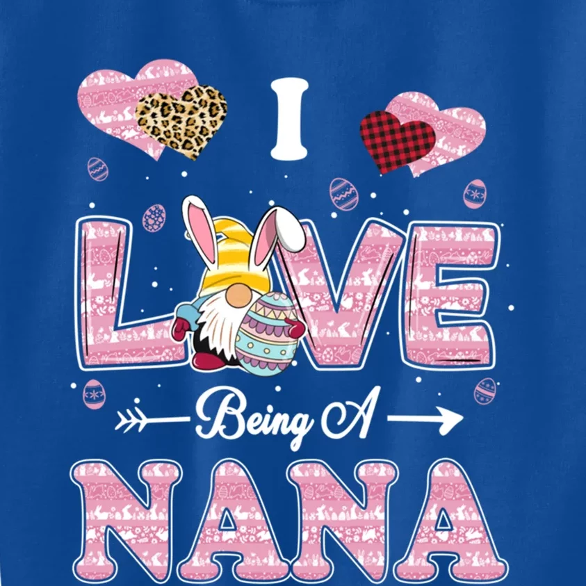 I Love Being Nana Easter Gnome Family Matching Funny Gift Kids Sweatshirt