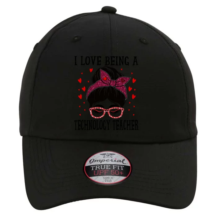 I Love Being A Technology Teacher Messy Bun Valentines Day Gift The Original Performance Cap