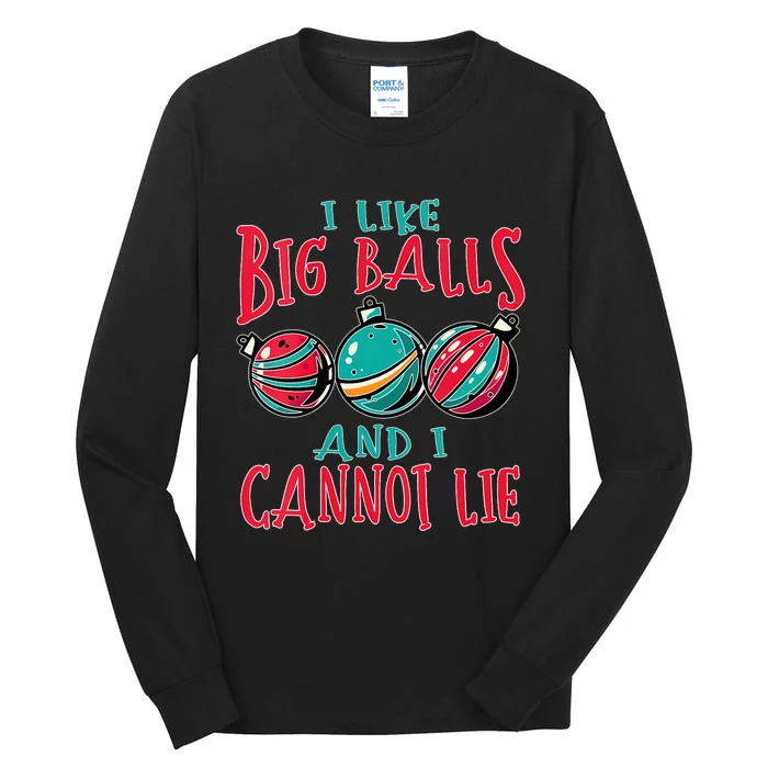 I Like Big Balls And I Cannot Lie Funny Christmas Vneck Tall Long Sleeve T-Shirt