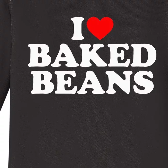 I Love Baked Beans I Heart Baked Beans Baby Long Sleeve Bodysuit