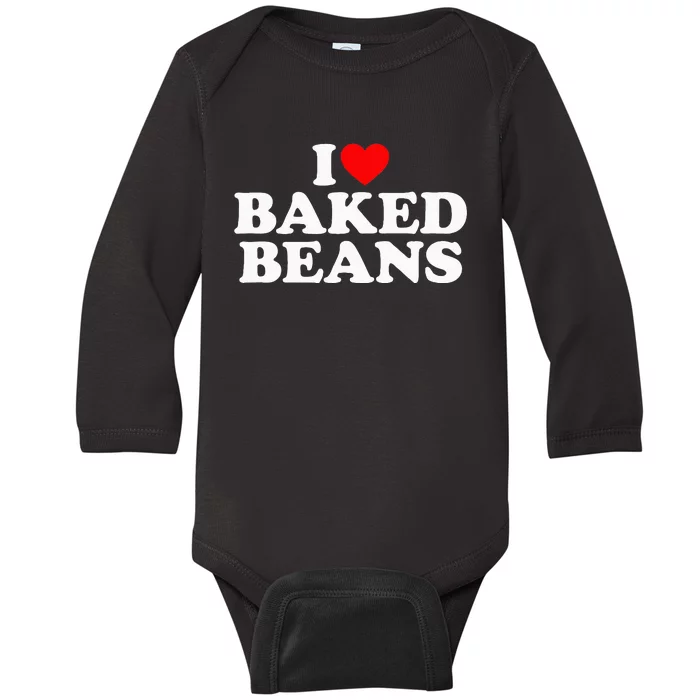 I Love Baked Beans I Heart Baked Beans Baby Long Sleeve Bodysuit