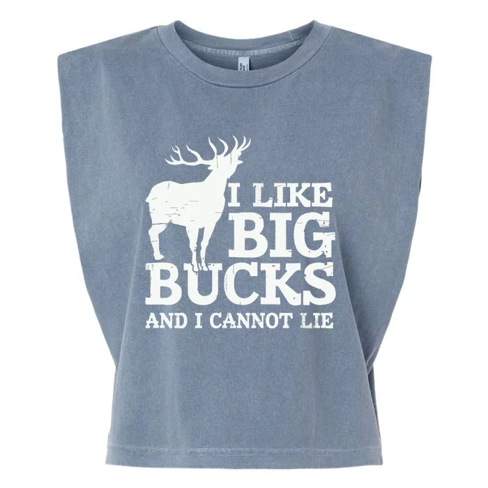 I Like Big Bucks And I Cannot Lie Deer Hunting Garment-Dyed Women's Muscle Tee