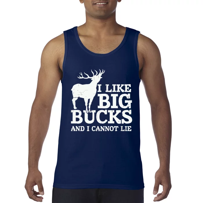 I Like Big Bucks And I Cannot Lie Deer Hunting Tank Top