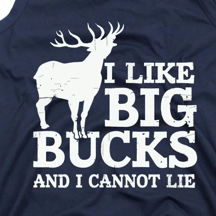 I Like Big Bucks And I Cannot Lie Deer Hunting Tank Top