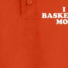 I Love Basketball Moms Funny Design Gift Dry Zone Grid Performance Polo