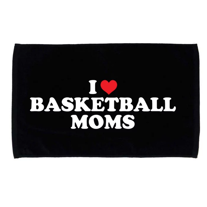 I Love Basketball Moms Funny Design Gift Microfiber Hand Towel