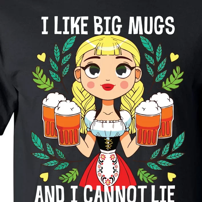 I Like Big Mugs Oktoberfest Bavarian Munich Beer Festival Tall T-Shirt