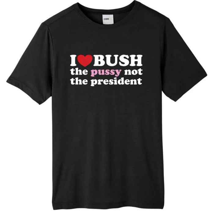 I Love Bush ChromaSoft Performance T-Shirt