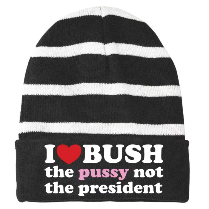 I Love Bush Striped Beanie with Solid Band