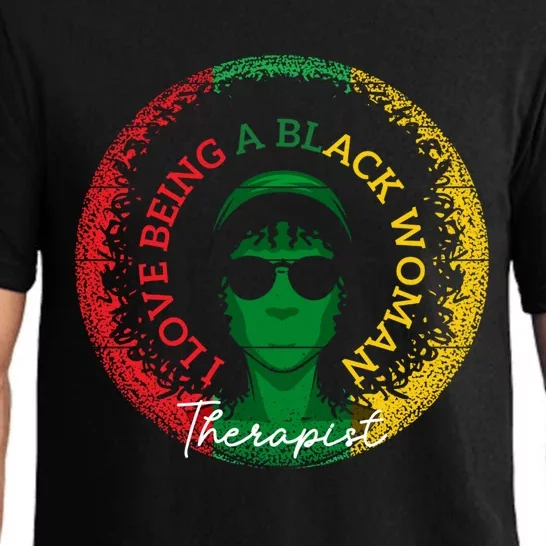 I Love Being A Black Therapist Black History Month Cute Gift Pajama Set