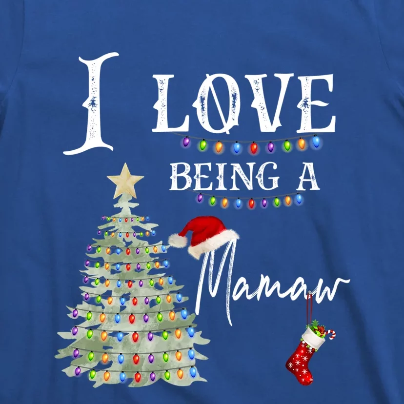 I Love Being Mamaw Christmas Tree Santa Claus Cool Gift T-Shirt