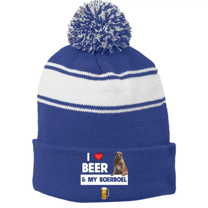 I Love Beer And My Boerboel Hunting Dog Mom Dad Ing Great Gift Stripe Pom Pom Beanie