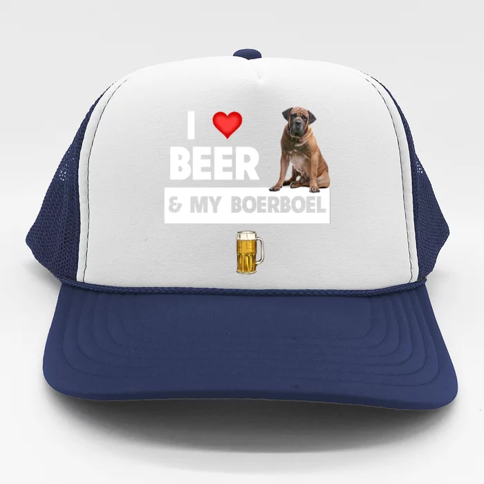 I Love Beer And My Boerboel Hunting Dog Mom Dad Ing Great Gift Trucker Hat