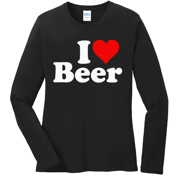 I Love Beer I Heart Beer Ladies Long Sleeve Shirt