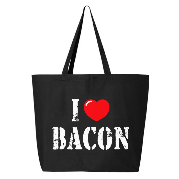 I Love Bacon For Bacon Lover 25L Jumbo Tote