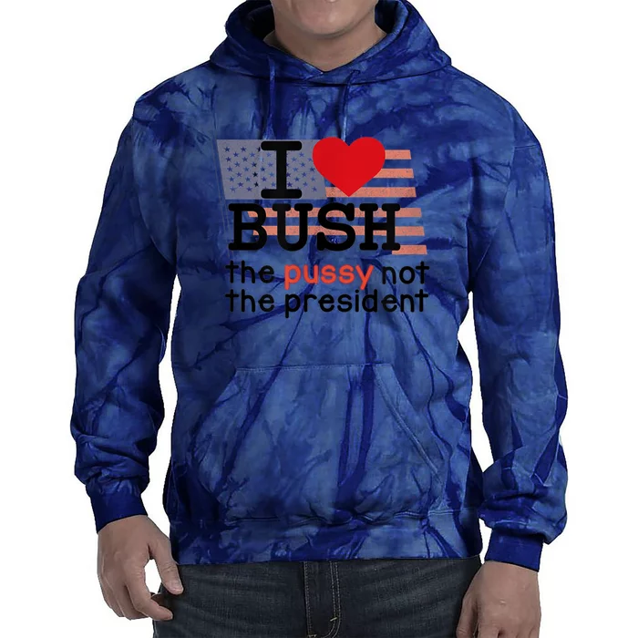 I LOVE BUSH Tie Dye Hoodie