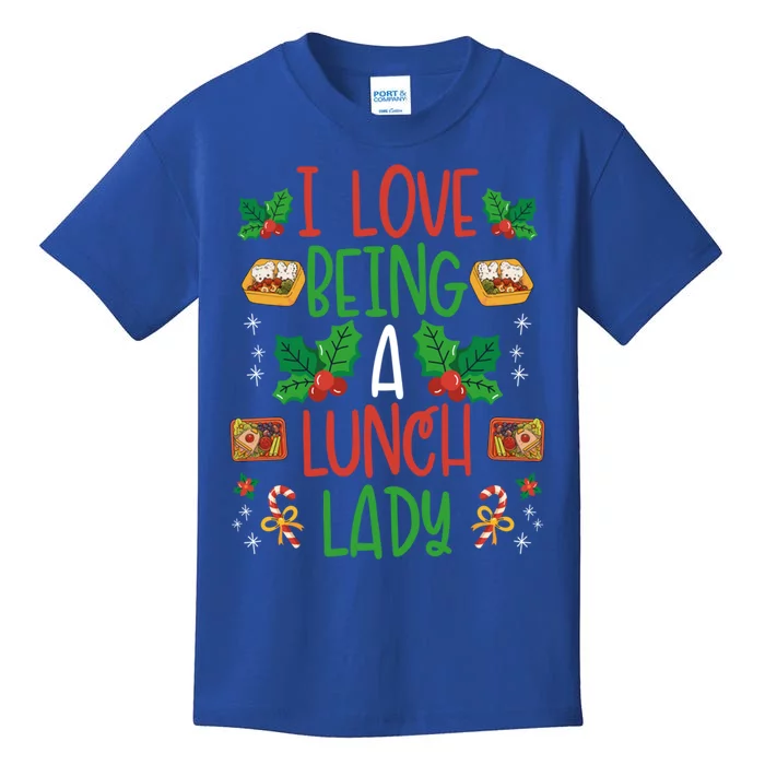 I Love Being A Lunch Lady Funny Gift Xmas Snow Cafeteria Lady Gift Kids T-Shirt