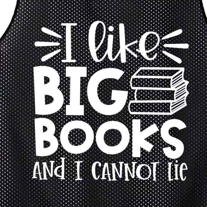 I Like Big Books And I Cannot Lie Book Nerd School Librarian Gift Mesh Reversible Basketball Jersey Tank