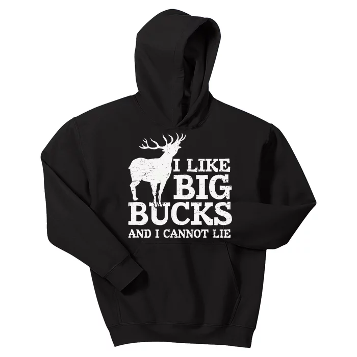 I Like Big Bucks And I Cannot Lie Deer Hunting Kids Hoodie