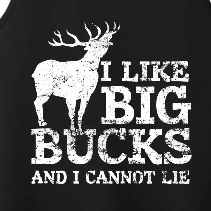 I Like Big Bucks And I Cannot Lie Deer Hunting Performance Tank