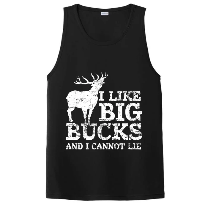 I Like Big Bucks And I Cannot Lie Deer Hunting Performance Tank