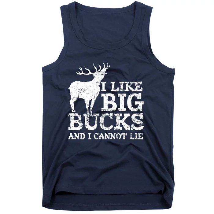 I Like Big Bucks And I Cannot Lie Deer Hunting Tank Top