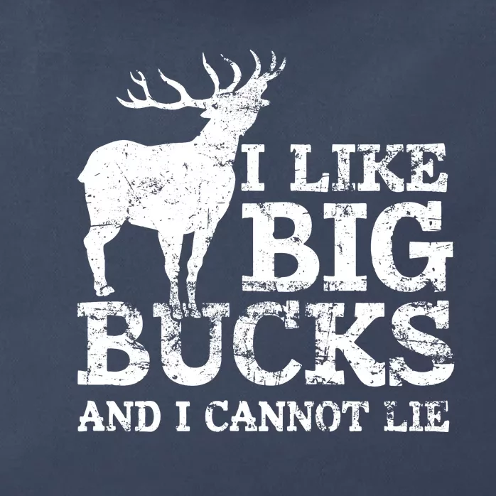 I Like Big Bucks And I Cannot Lie Deer Hunting Zip Tote Bag