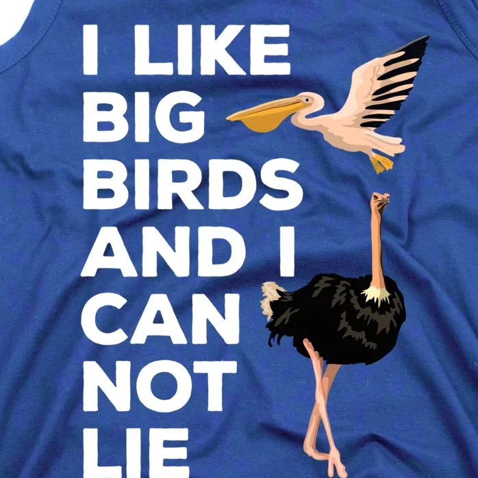 I Like Big Birds And I Can Not Lie Cute Gift Tank Top