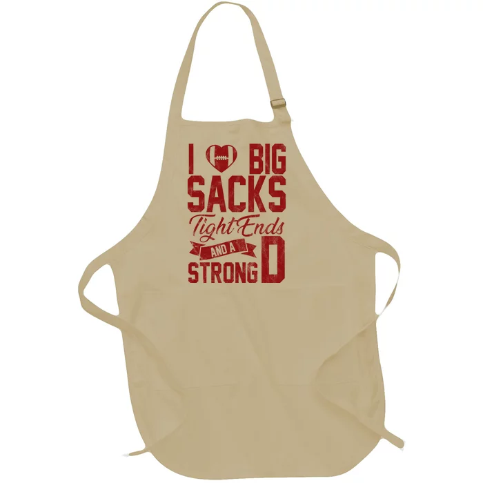 I Love Big Sacks Tight End And A Strong D Funny Sport Full-Length Apron With Pocket