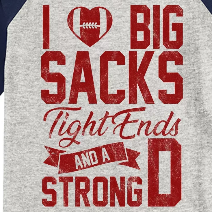 I Love Big Sacks Tight End And A Strong D Funny Sport Kids Colorblock Raglan Jersey