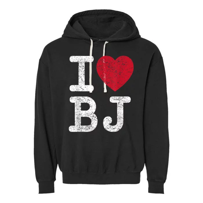 I Love Bj Beijing China Bj Garment-Dyed Fleece Hoodie