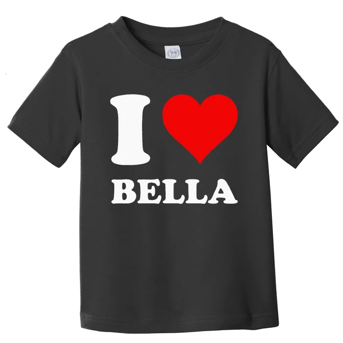 I Love Bella Toddler T-Shirt