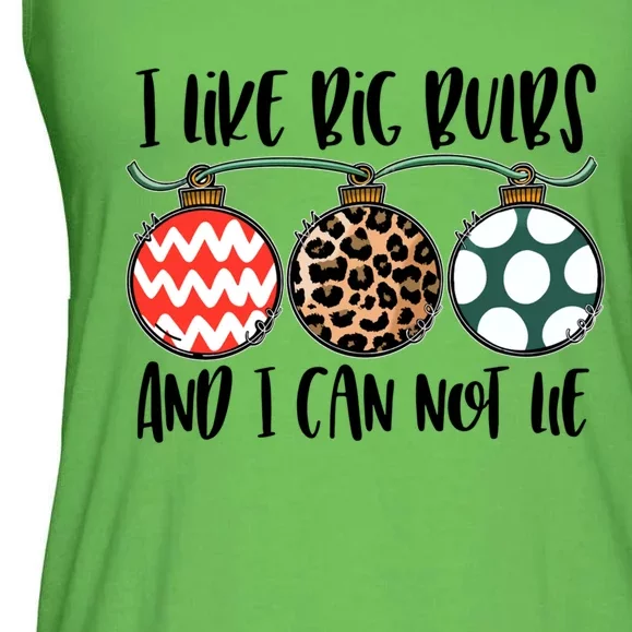 I Like Big Bulbs And I Can Not Lie Bells Funny Christmas Gift Ladies Essential Flowy Tank