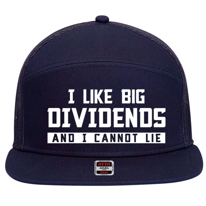 I Like Big Dividends Investor Stock Market Capitalism Gift 7 Panel Mesh Trucker Snapback Hat