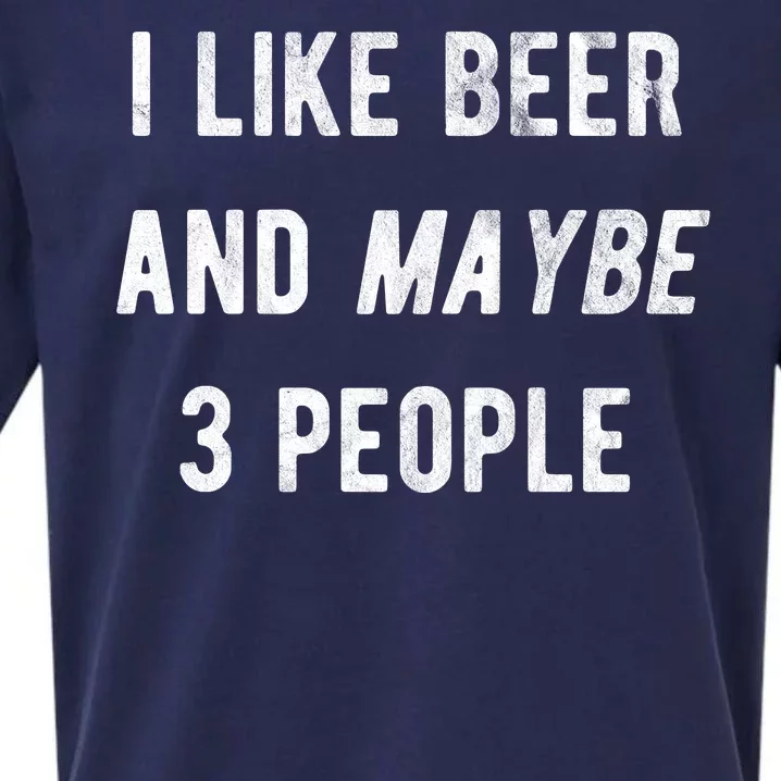 I Like Beer And Maybe 3 People Sueded Cloud Jersey T-Shirt