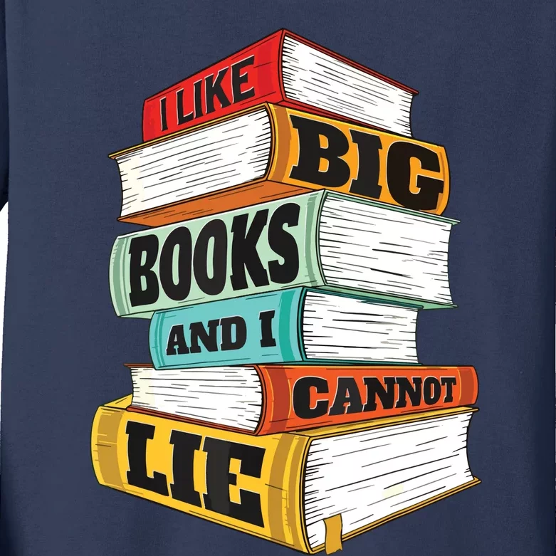 I Like Big Books And I Cannot Lie Librarian Book Reader Kids Long Sleeve Shirt