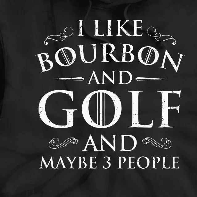 I Like Bourbon Golf Lover Golfing Golfer Putter Tie Dye Hoodie