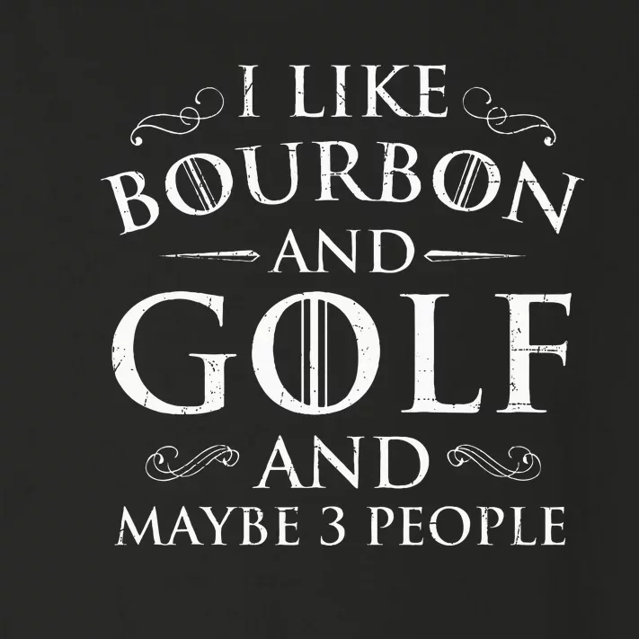 I Like Bourbon Golf Lover Golfing Golfer Putter Toddler Long Sleeve Shirt