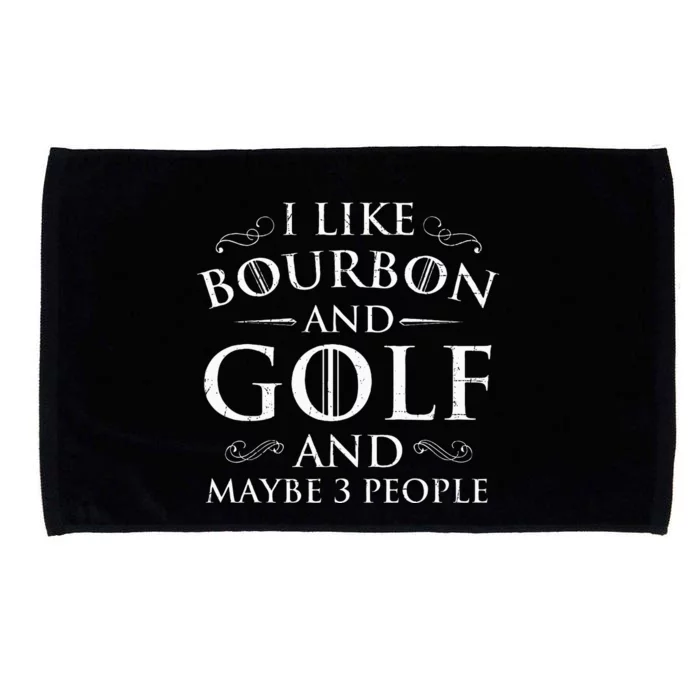 I Like Bourbon Golf Lover Golfing Golfer Putter Microfiber Hand Towel