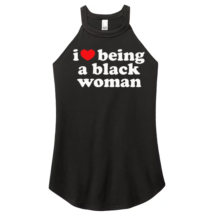 I Love Being Black Woman I Heart Being Black Woman Women’s Perfect Tri Rocker Tank