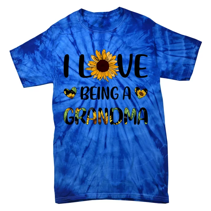 I Love Being A Grandma Sunflower Gift Tie-Dye T-Shirt