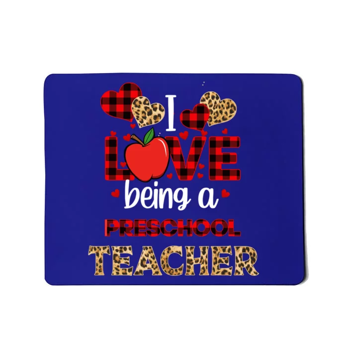 I Love Being A Preschool Teacher Leopard Valentine's Day Gift Mousepad