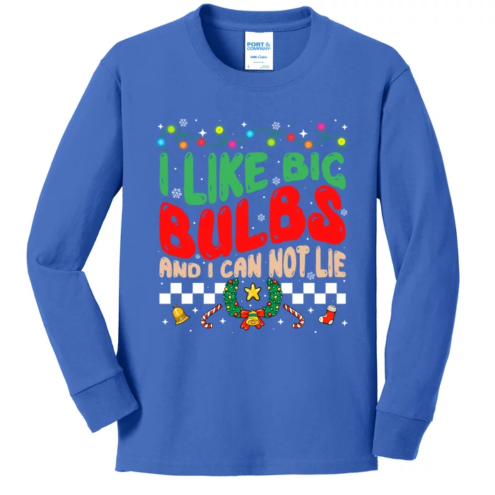 I Like Big Bulbs And I Cannot Xmas Lie Funny Christmas Light Gift Kids Long Sleeve Shirt